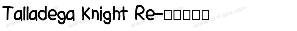 Talladega Knight Re字体转换